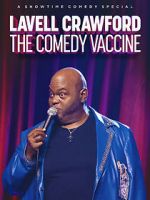 Watch Lavell Crawford: The Comedy Vaccine 123movieshub