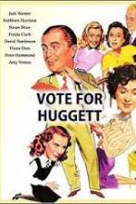 Watch Vote for Huggett 123movieshub