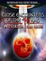 Watch Close Encounters of the 4th Kind: Infestation from Mars 123movieshub