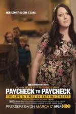 Watch Paycheck to Paycheck-The Life and Times of Katrina Gilbert 123movieshub