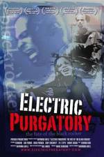 Watch Electric Purgatory The Fate of the Black Rocker 123movieshub