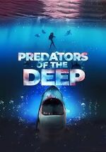 Watch Predators of the Deep: The Hunt for the Lost Four 123movieshub