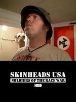 Watch Skinheads USA: Soldiers of the Race War 123movieshub