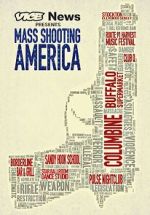 Watch Vice News Presents: Mass Shooting America 123movieshub