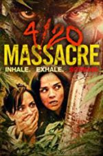 Watch 4/20 Massacre 123movieshub