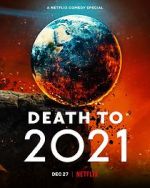 Watch Death to 2021 (TV Special 2021) 123movieshub