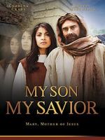 Watch My Son, My Savior 123movieshub