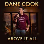 Watch Dane Cook: Above it All 123movieshub
