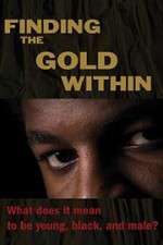 Watch Finding the Gold Within 123movieshub