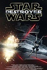 Watch Star Wars: Destroyer 123movieshub