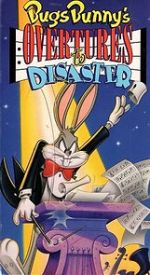 Watch Bugs Bunny\'s Overtures to Disaster 123movieshub
