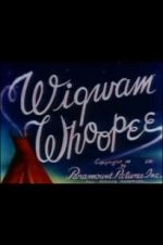 Watch Wigwam Whoopee 123movieshub