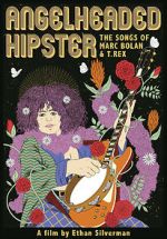 Watch Angelheaded Hipster: The Songs of Marc Bolan & T. Rex 123movieshub