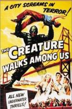 Watch The Creature Walks Among Us 123movieshub