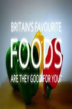 Watch Britain's Favourite Foods - Are They Good for You? 123movieshub