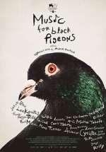 Watch Music for Black Pigeons 123movieshub
