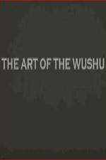 Watch The Art of the Wushu 123movieshub