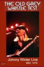 Watch Johnny Winter: The Old Grey Whistle Test 123movieshub