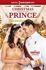Watch Christmas with a Prince - Becoming Royal 123movieshub