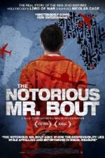 Watch The Notorious Mr. Bout 123movieshub