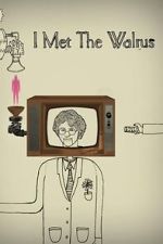 Watch I Met the Walrus (Short 2007) 123movieshub