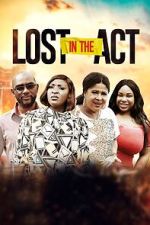 Watch Lost in the Act 123movieshub