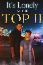 Watch It\'s Lonely at the Top II 123movieshub