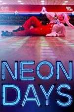 Watch Neon Days 123movieshub