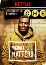 Watch Michael Che Matters (TV Special 2016) 123movieshub