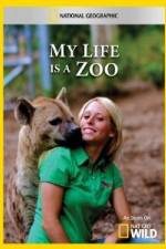 Watch National Geographic My Life Is A Zoo 123movieshub