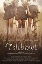 Watch Fishbowl 123movieshub