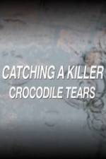 Watch Catching a Killer Crocodile Tears 123movieshub