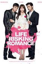 Watch Life Risking Romance 123movieshub