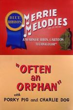 Watch Often an Orphan (Short 1949) 123movieshub