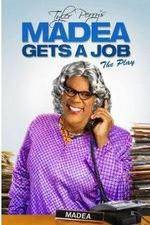 Watch Tyler Perry's Madea Gets a Job The Play 123movieshub