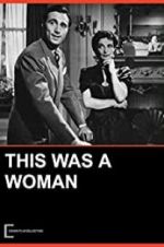 Watch This Was a Woman 123movieshub