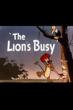 Watch The Lion\'s Busy (Short 1950) 123movieshub