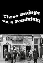 Watch Three Swings on a Pendulum (TV Special 1967) 123movieshub