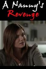 Watch A Nanny's Revenge 123movieshub