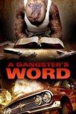 Watch A Gangster's Word 123movieshub