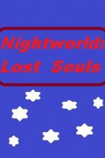 Watch Nightworld: Lost Souls 123movieshub