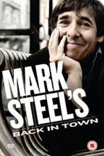 Watch Mark Steel- Mark Steel\'s Back In Town 123movieshub