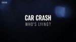 Watch Car Crash: Who\'s Lying? 123movieshub