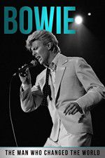 Watch Bowie: The Man Who Changed the World 123movieshub