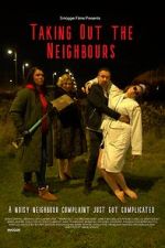 Watch Taking Out the Neighbours 123movieshub
