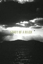 Watch Study of a River 123movieshub
