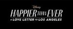 Watch Happier Than Ever: A Love Letter to Los Angeles 123movieshub
