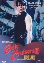 Watch Eddie and the Cruisers II: Eddie Lives! 123movieshub