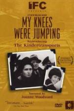 Watch My Knees Were Jumping Remembering the Kindertransports 123movieshub