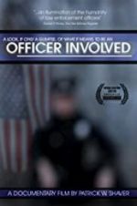 Watch Officer Involved 123movieshub